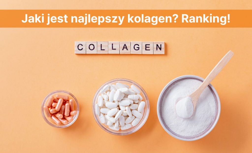 Jaki jest najlepszy kolagen Ranking kolagenów 2025 Blog Świat Supli