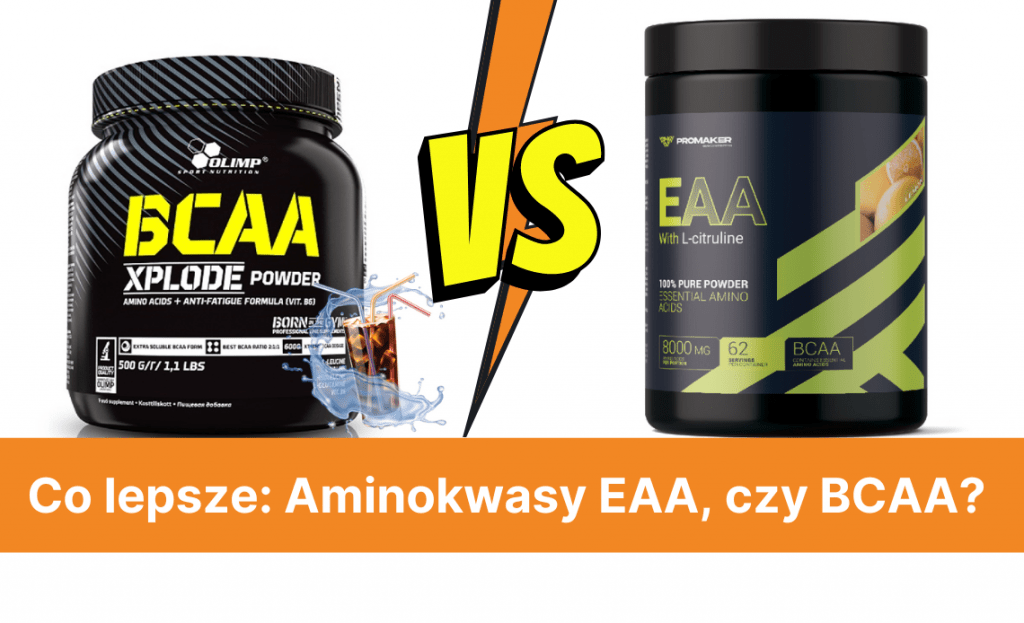 Co lepsze Aminokwasy EAA czy BCAA? Blog Świat Supli