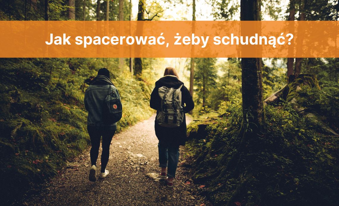 Jak spacerować, żeby schudnąć?