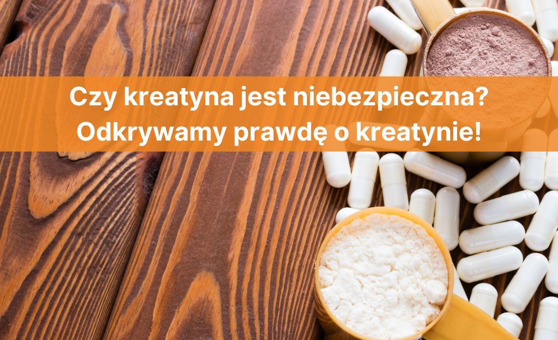 Kreatyna w proszku i w tabletkach