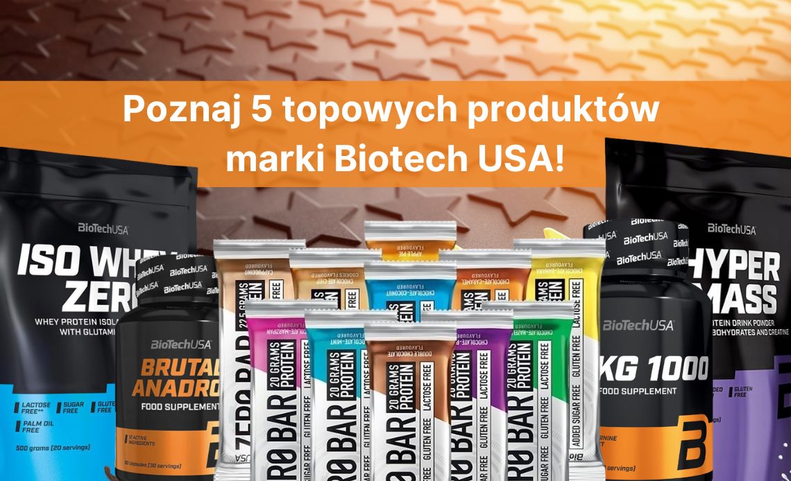 Poznaj 5 topowych produktów marki Biotech USA!