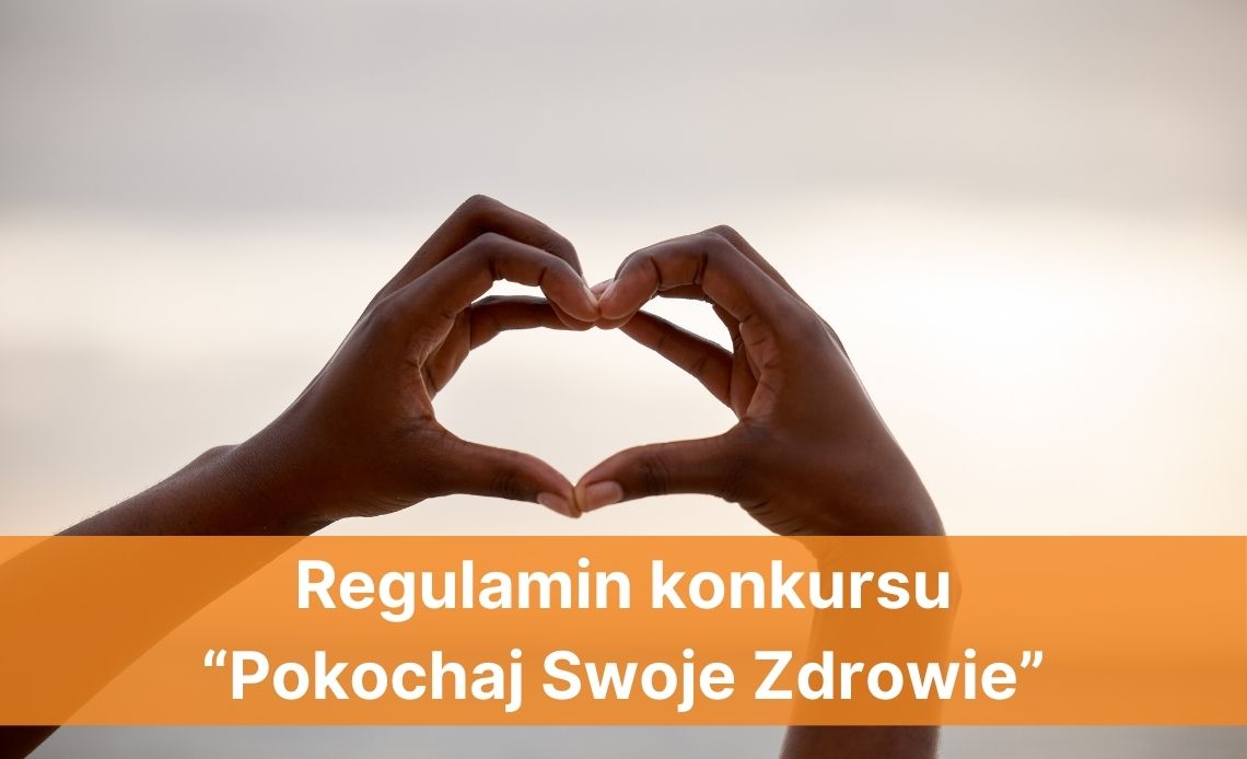 Konkurs Pokochaj Swoje Zdrowie