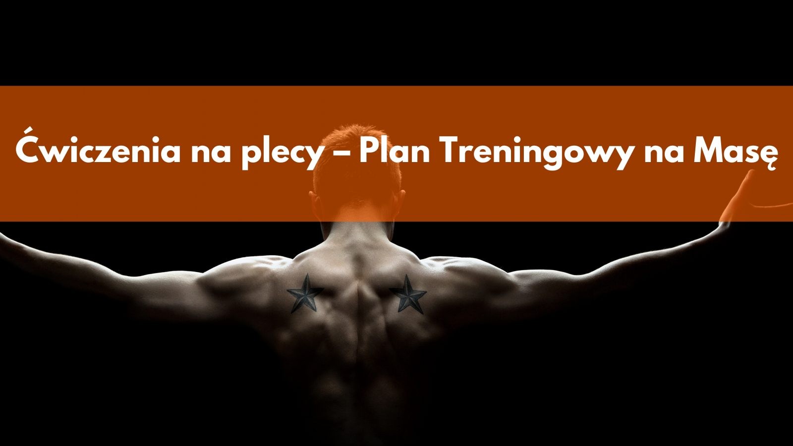 Ćwiczenia na plecy – Plan Treningowy na Masę