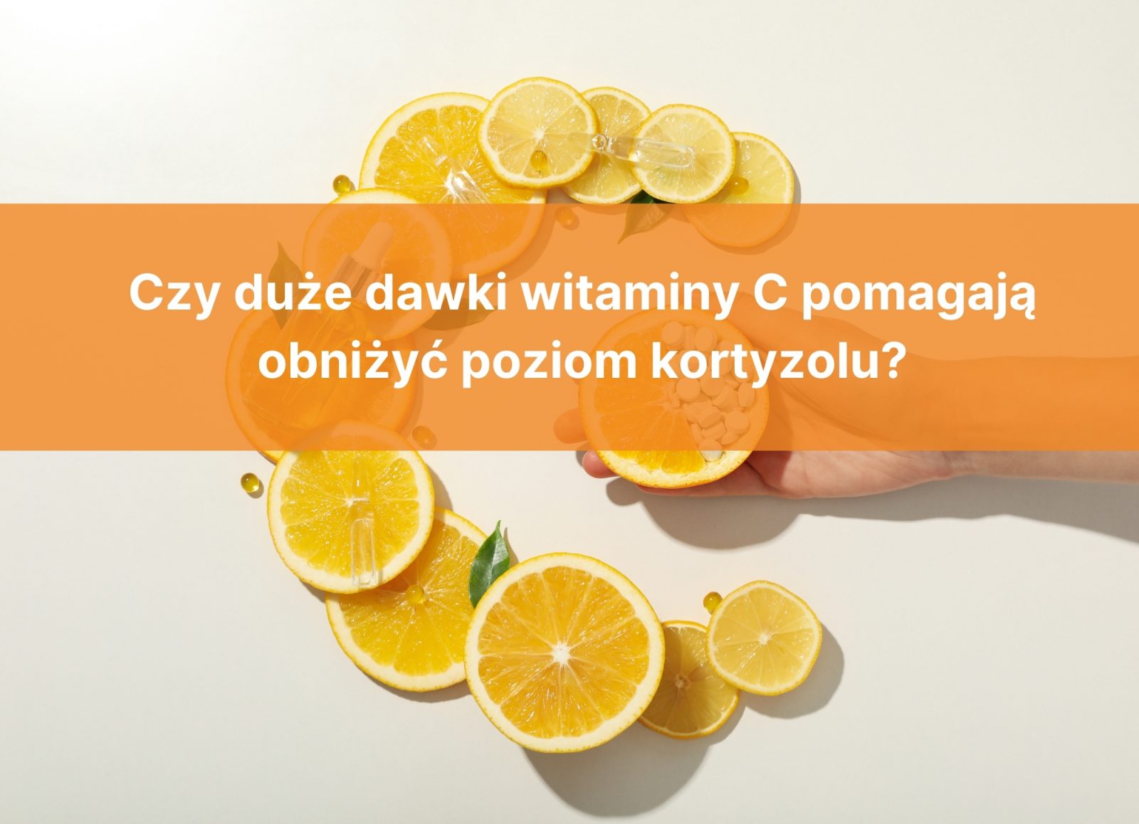 Czy duże dawki witaminy C pomagają obniżyć poziom kortyzolu?