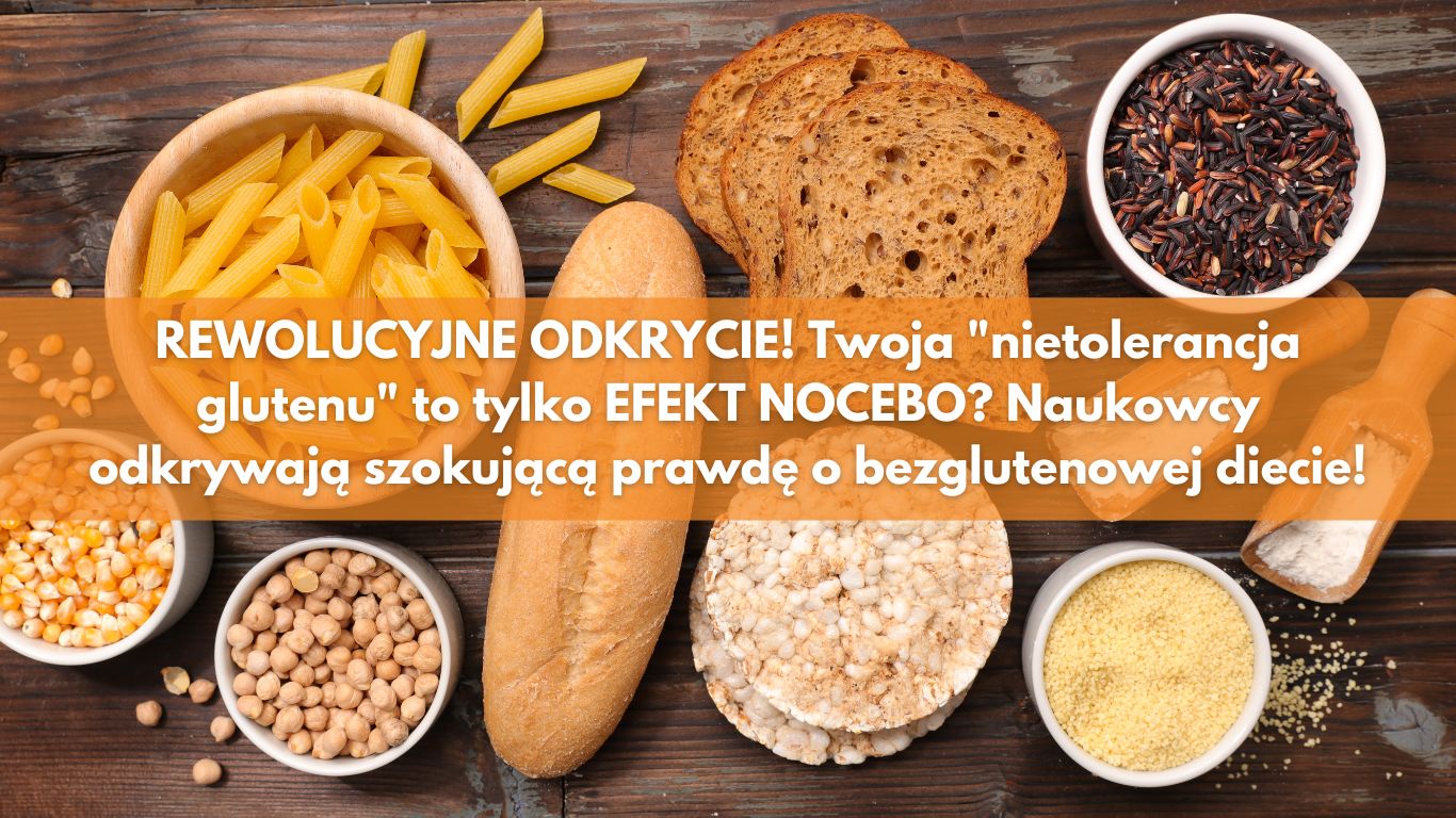 REWOLUCYJNE ODKRYCIE! Twoja “nietolerancja glutenu” to tylko EFEKT NOCEBO? Naukowcy odkrywają szokującą prawdę o bezglutenowej diecie!